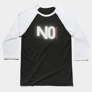 No Excuses Baseball T-Shirt